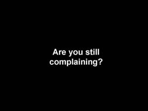 8-Why-People-Must-Stop-Complaining